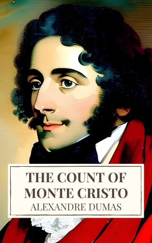 Alexandre Dumas, Icaesus: The Count of Monte Cristo: A Thrilling Tale of Revenge and Redemption