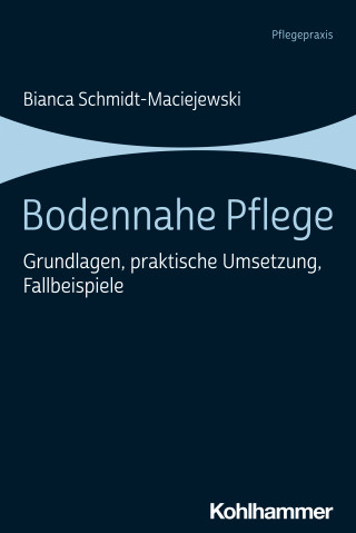 Bianca Schmidt-Maciejewski: Bodennahe Pflege