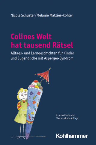 Nicole Schuster, Melanie Matzies-Köhler: Colines Welt hat tausend Rätsel