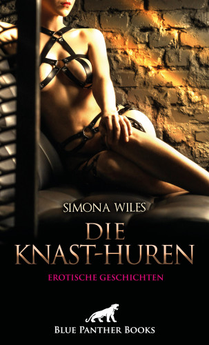 Simona Wiles: Die Knast-Huren | Erotische Geschichten