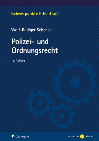 Wolf-Rüdiger Schenke: Polizei- und Ordnungsrecht