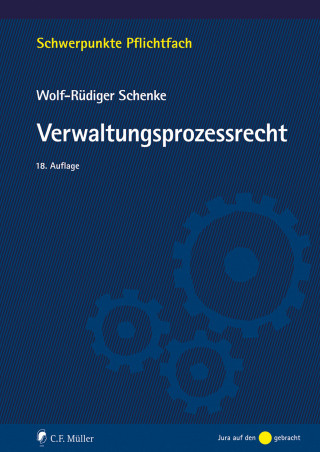 Wolf-Rüdiger Schenke: Verwaltungsprozessrecht