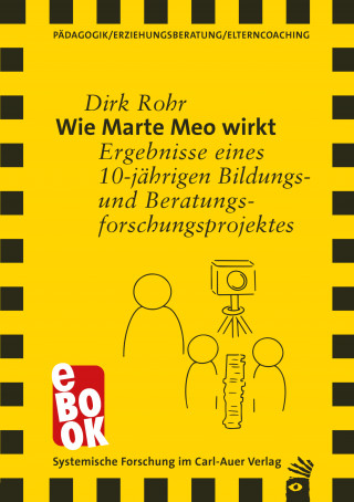 Dirk Rohr: Wie Marte Meo wirkt