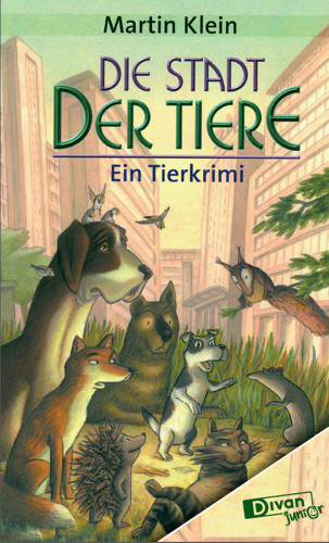 Martin Klein: Die Stadt der Tiere