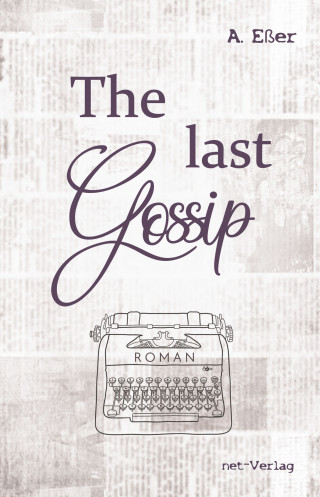 A. Eßer: The last Gossip