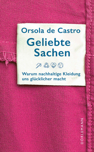 Orsola de Castro: Geliebte Sachen