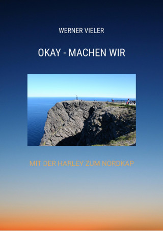 Werner Vieler: OKAY - MACHEN WIR