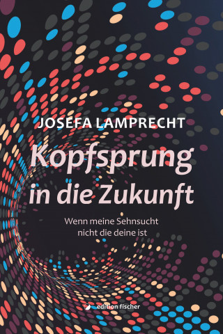 Josefa Lamprecht: Kopfsprung in die Zukunft