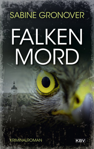 Sabine Gronover: Falkenmord