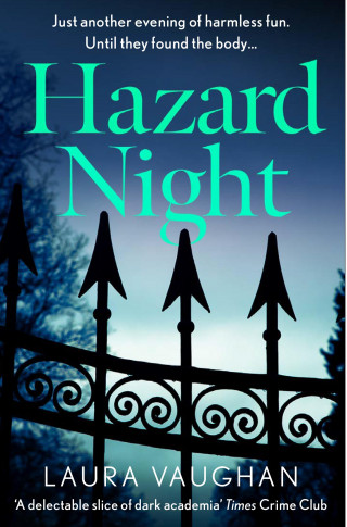 Laura Vaughan: Hazard Night
