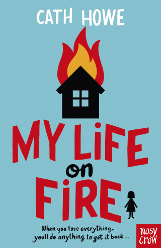 Cath Howe: My Life on Fire