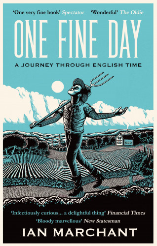 Ian Marchant: One Fine Day