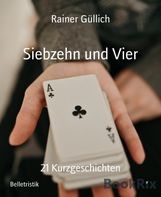Rainer Güllich: Siebzehn und Vier