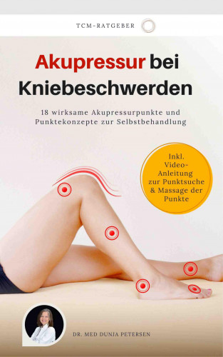 Dr. med. Dunja Petersen: Akupressur bei Kniebeschwerden