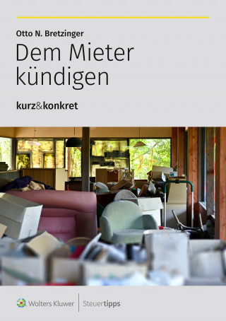 Otto N. Bretzinger: Dem Mieter kündigen