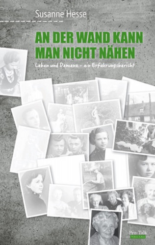 Susanne Hesse: An der Wand kann man nicht nähen