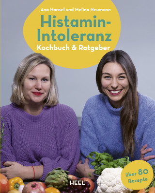 Ana Hansel, Melina Neumann: Histamin-Intoleranz