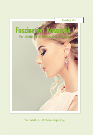 Paul Reinhold Linn: Faszination Kosmetik I