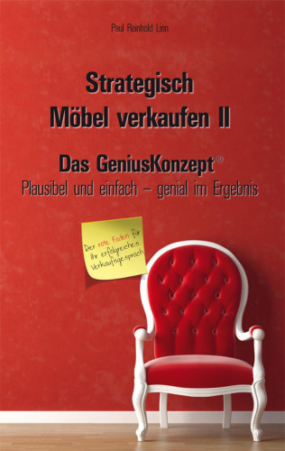 Paul Reinhold Linn: Strategisch Möbel verkaufen II