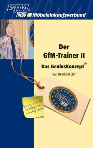 Paul Reinhold Linn: Der GfM-Trainer II