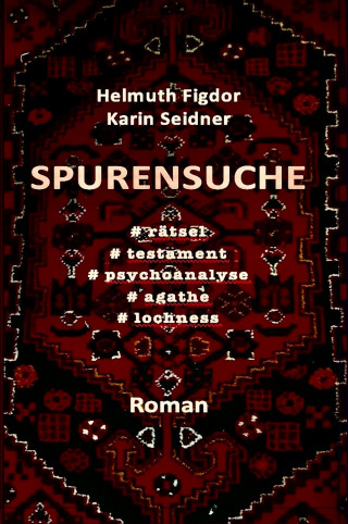 Helmuth Figdor, Karin Seidner: SPURENSUCHE