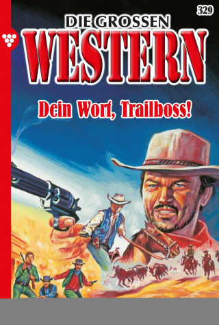 R. S. Stone: Dein Wort, Trailboss!