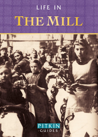 Anthony Burton: Life in the Mill