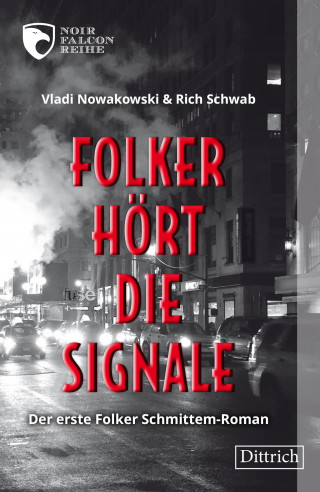 Rich Schwab, Vladi Nowakowski: Folker hört die Signale