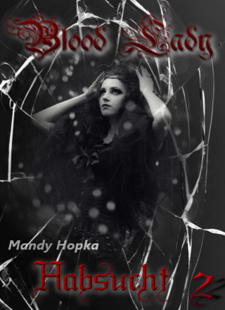Mandy Hopka: Blood-Lady