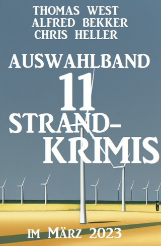 Alfred Bekker: Aktionsband 11 Strandkrimis im April 2023