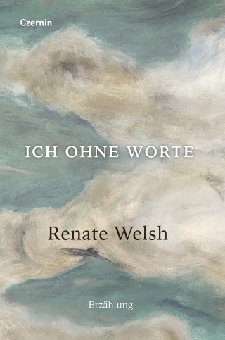 Renate Welsh: Ich ohne Worte