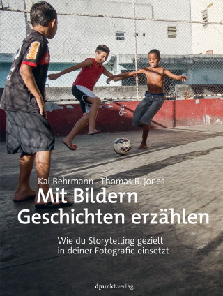 Kai Behrmann, Thomas B. Jones: Mit Bildern Geschichten erzählen