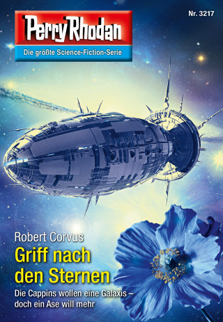 Robert Corvus: Perry Rhodan 3217: Griff nach den Sternen