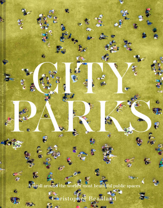 Christopher Beanland: City Parks