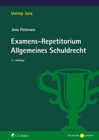 Jens Petersen: Examens-Repetitorium Allgemeines Schuldrecht