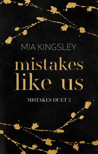 Mia Kingsley: Mistakes Like Us