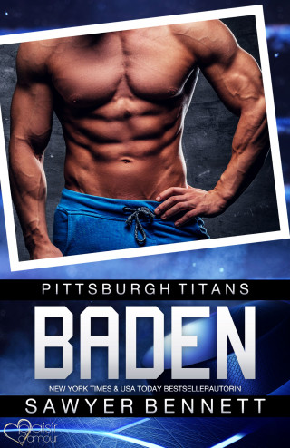Sawyer Bennett: Baden (Pittsburgh Titans Team Teil 1)