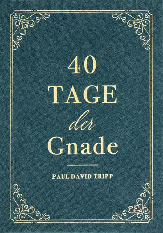 Paul David Tripp, Voice of Hope: 40 Tage der Gnade