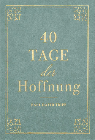 Paul David Tripp, Voice of Hope: 40 Tage der Hoffnung