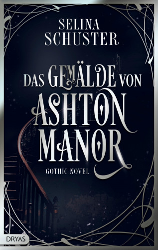 Selina Schuster: Das Gemälde von Ashton Manor