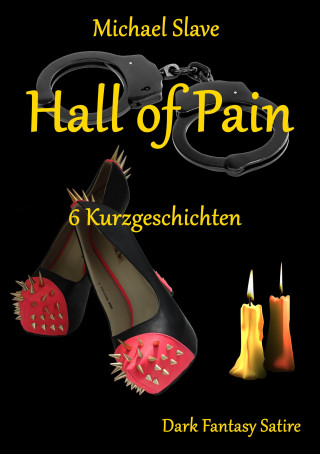 Michael Slave: Hall of Pain