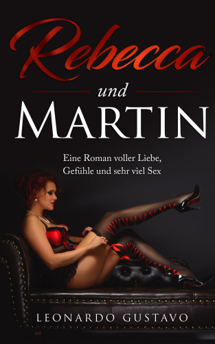 Leonardo Gustavo: Rebecca und Martin