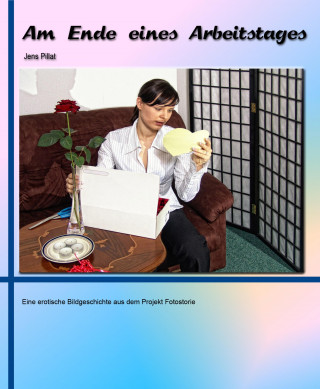 Jens Pillat: Am Ende eines Arbeitstages