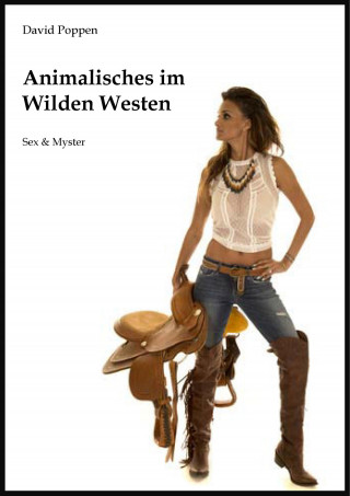 David Poppen: Animalisches im Wilden Westen