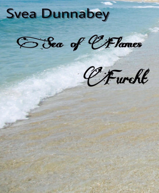 Svea Dunnabey: Sea of Flames