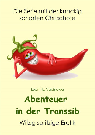 Ludmilla Vaginowa: Abenteuer in der Transsib