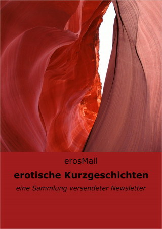 null erosMail: erotische Kurzgeschichten