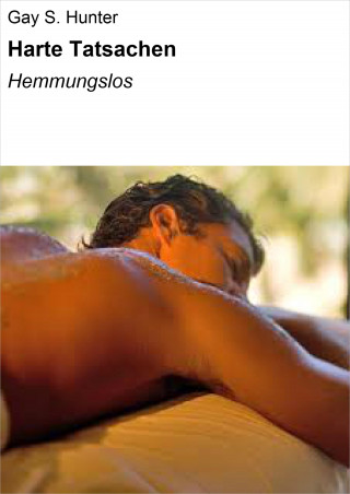 Gay S. Hunter: Harte Tatsachen