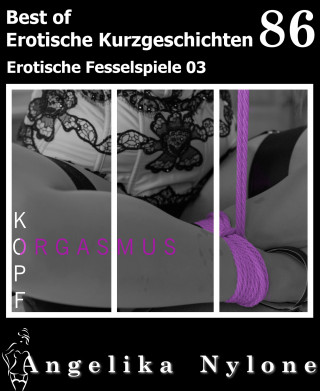 Angelika Nylone: Erotische Kurzgeschichten - Best of 86