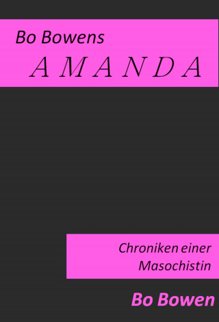 Bo Bowen: AMANDA